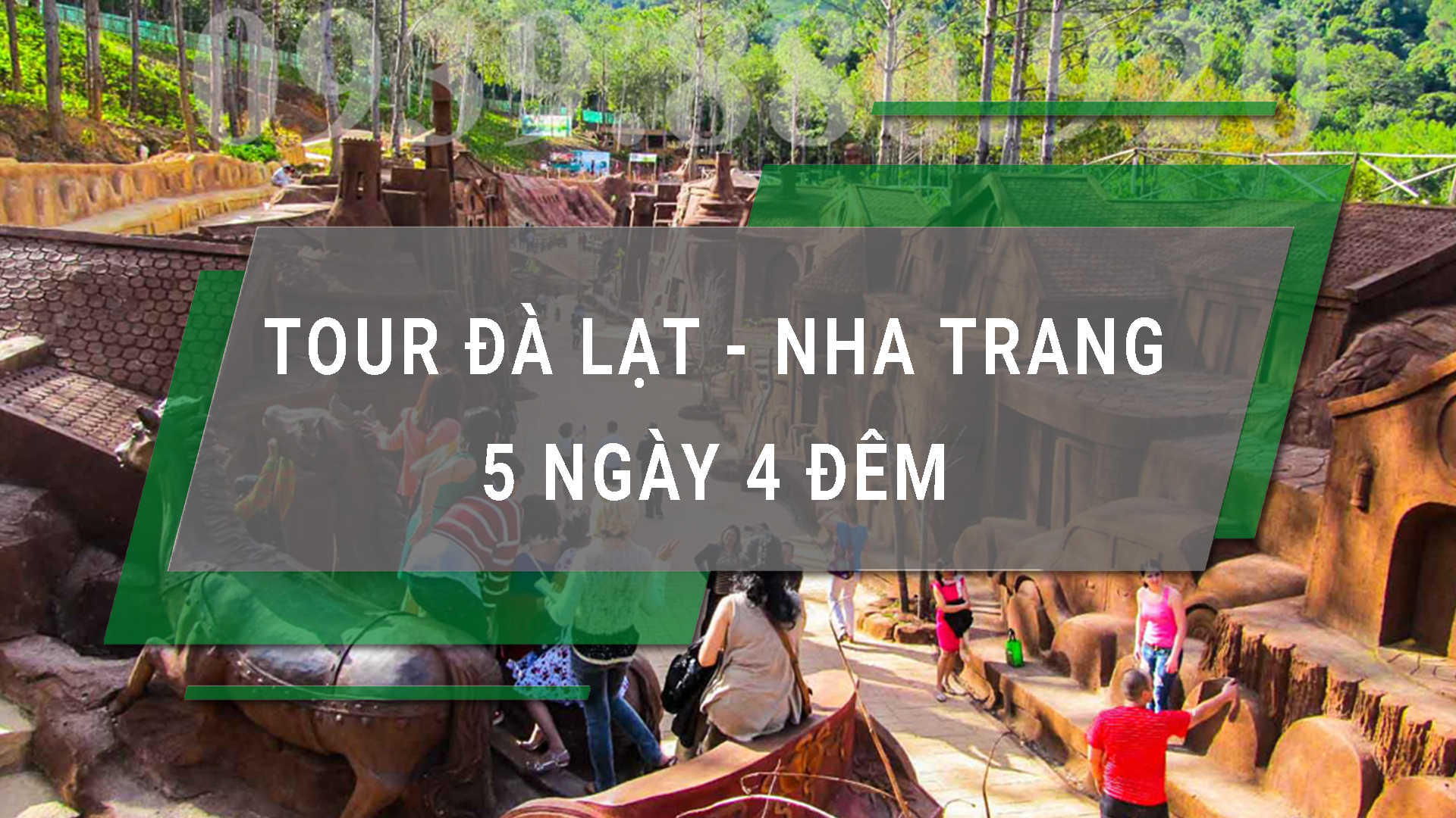Tour Nha Trang Đà Lạt 5 Ngày 4 Đêm